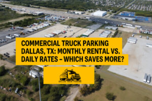Commercial Truck Parking Dallas