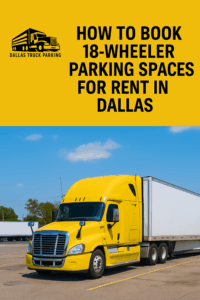 18-Wheeler Parking Spaces